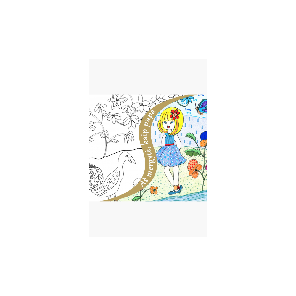 Aš mergytė, kaip pupa