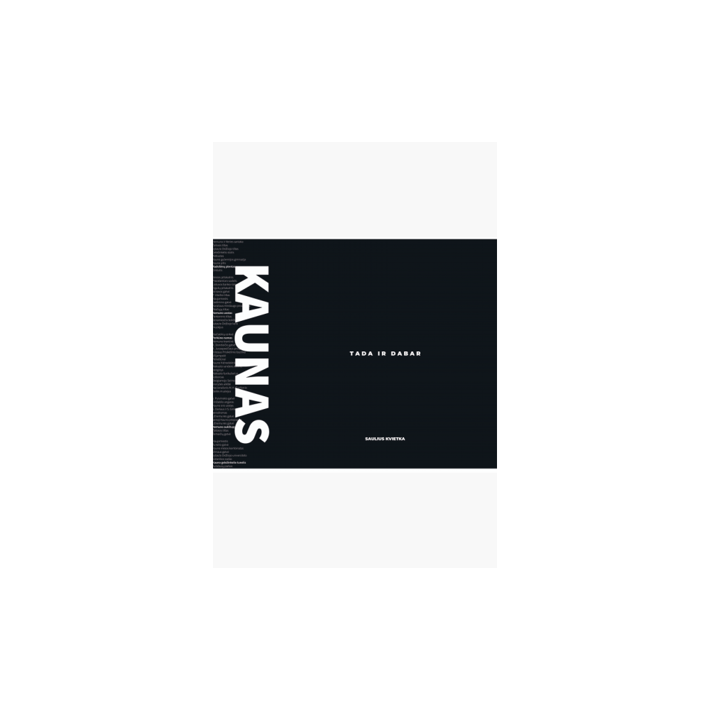 Kaunas tada ir dabar