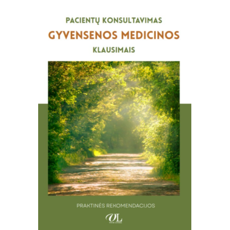 Pacientų konsultavimas gyvensenos medicinos klausimais. Metodinė medžiaga