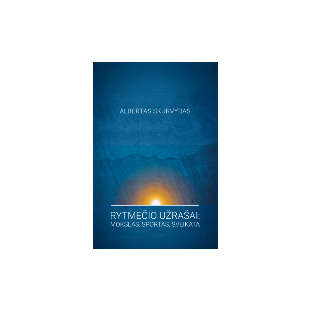 Rytmečio užrašai: mokslas, sportas, sveikata