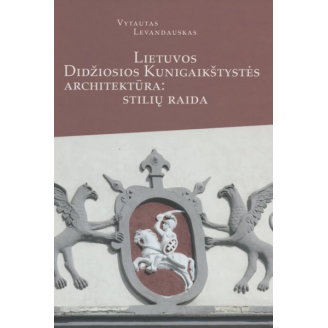 Lietuvos didžiosios kunigaikštystės architektūra: stilių raida