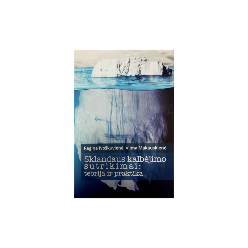 Sklandaus kalbėjimo sutrikimai: teorija ir praktika