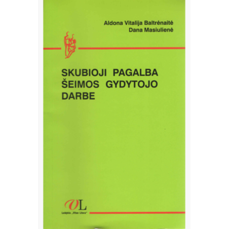 Skubioji pagalba šeimos gydytojo darbe