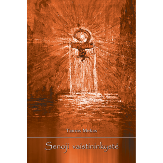 Senoji vaistininkystė. Rašytinės trejos devynerios