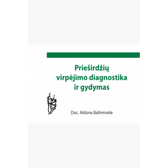 Prieširdžių virpėjimo diagnostika ir gydymas