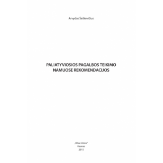 Paliatyviosios pagalbos teikimo namuose rekomendacijos