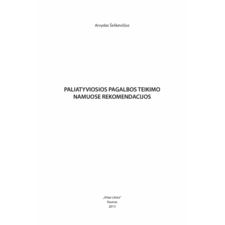 Paliatyviosios pagalbos teikimo namuose rekomendacijos