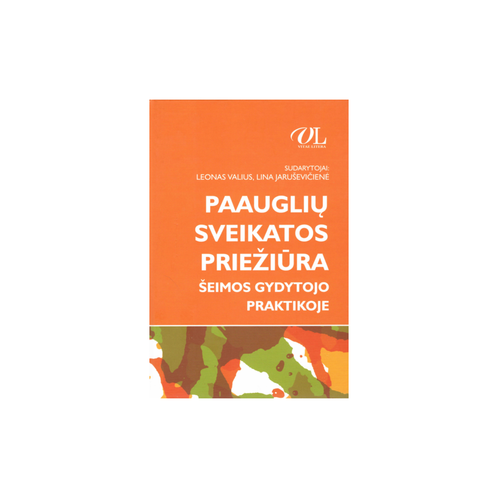 Paauglių sveikatos priežiūra šeimos gydytojo praktikoje