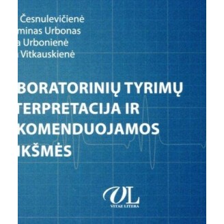Laboratorinių tyrimų interpretacija ir rekomenduojamos reikšmės