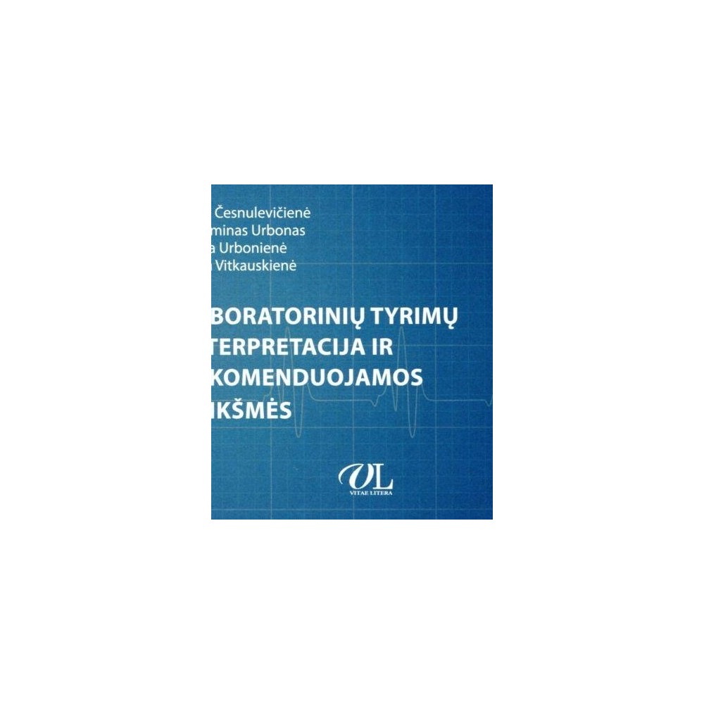 Laboratorinių tyrimų interpretacija ir rekomenduojamos reikšmės