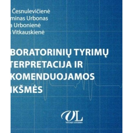 Laboratorinių tyrimų interpretacija ir rekomenduojamos reikšmės