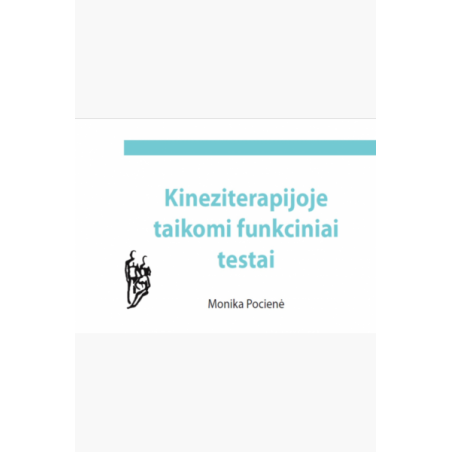 Kineziterapijoje taikomi funkciniai testai