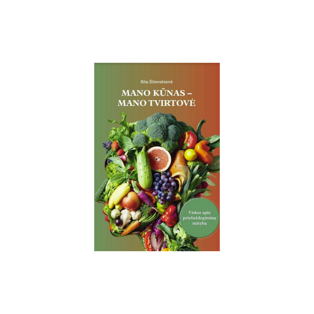 Mano kūnas – mano tvirtovė