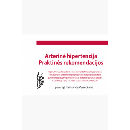 Arterinė hipertenzija. Praktinės rekomendacijos