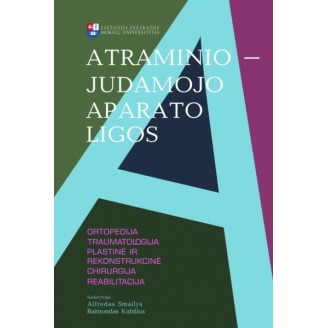 Atraminio-judamojo aparato ligos. Ortopedija, traumatologija, plastinė ir rekonstrukcinė chirurgija, reabilitacija