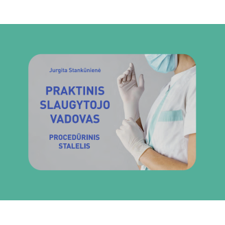 Praktinis slaugytojo vadovas. Procedūrinis stalelis