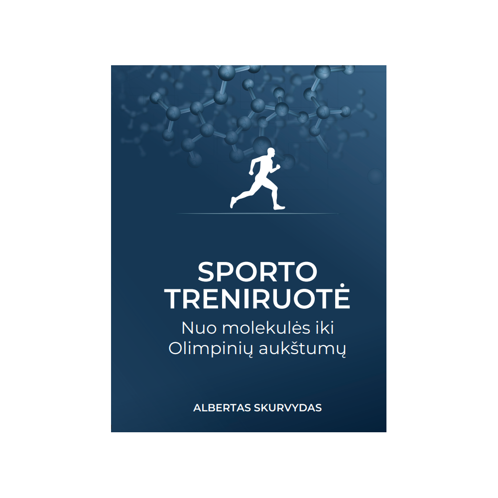 Sporto treniruotė: nuo molekulės iki Olimpinių aukštumų