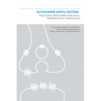 Autonominė nervų sistema. Fiziologija, pataloginė fiziologija, farmakologija, imunologija