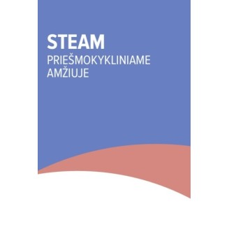 STEAM priešmokykliniame amžiuje