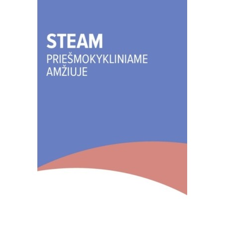 STEAM priešmokykliniame amžiuje
