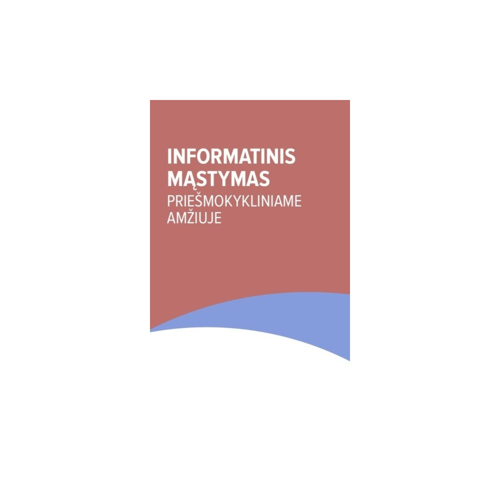 Informatinis mąstymas priešmokykliniame amžiuje