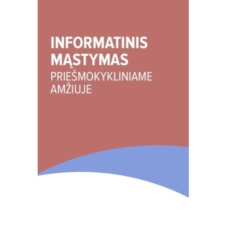 Informatinis mąstymas priešmokykliniame amžiuje