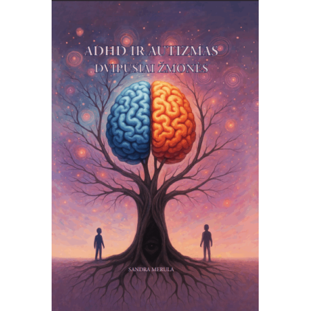 ADHD ir autizmas: dvipusiai žmonės