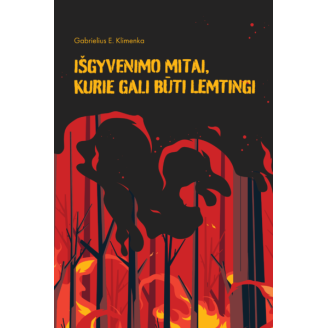 Išgyvenimo mitai, kurie gali būti lemtingi