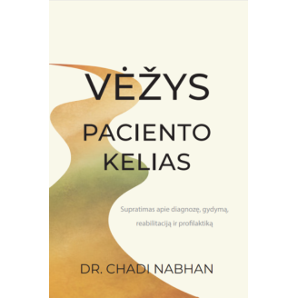 Vėžys. Paciento kelias