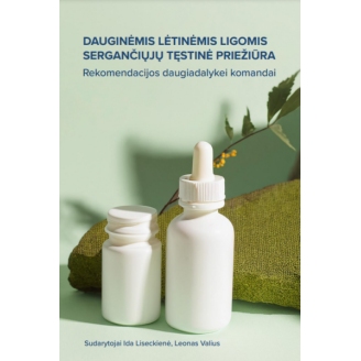 Dauginėmis lėtinėmis ligomis sergančiųjų tęstinė priežiūra. Rekomendacijos daugiadalykei komandai