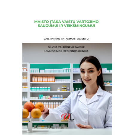 Maisto įtaka vaistų vartojimo saugumui ir veiksmingumui