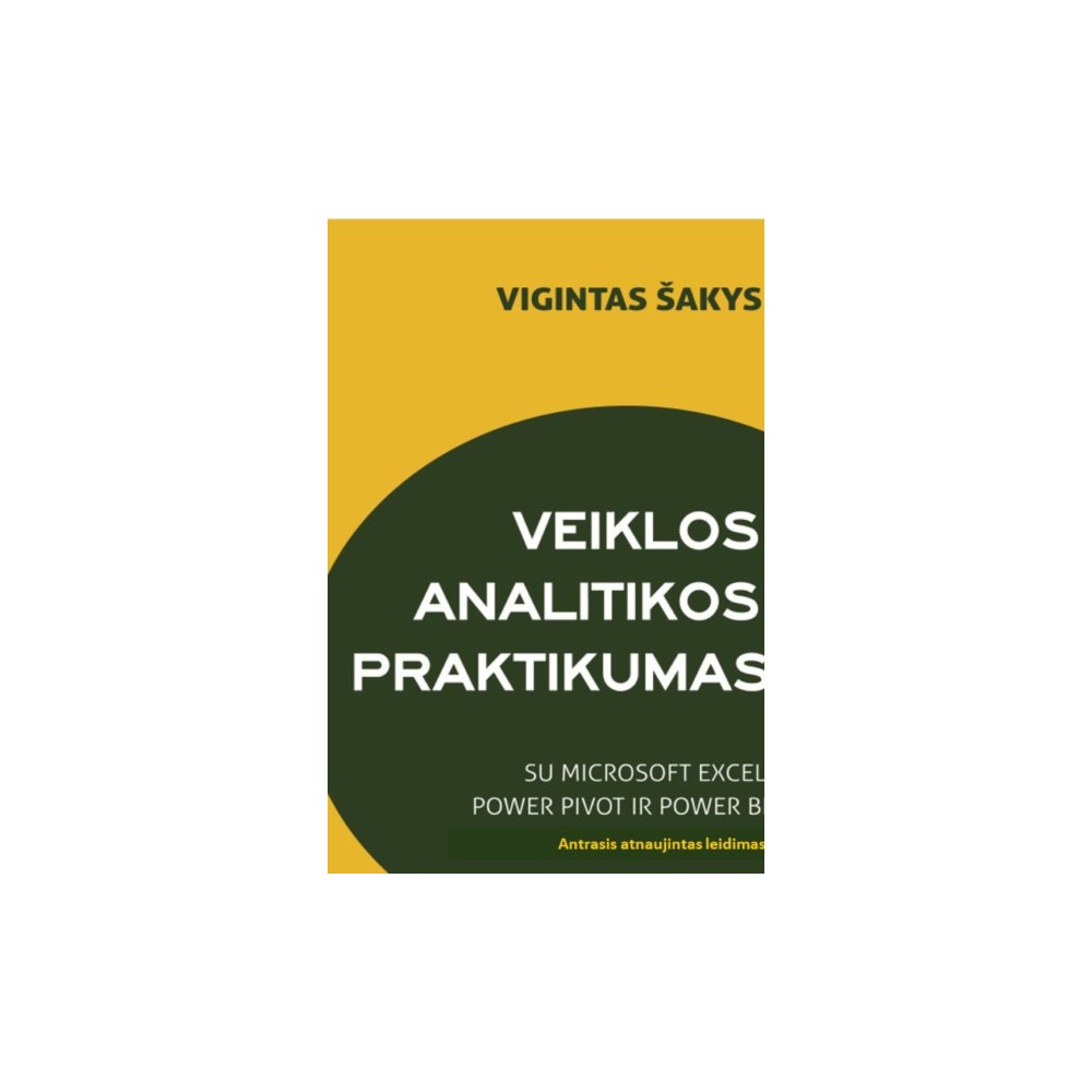 Veiklos analitikos praktikumas su MICROSOFT EXCEL POWER PIVOT ir POWER BI
